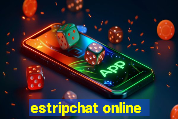 estripchat online